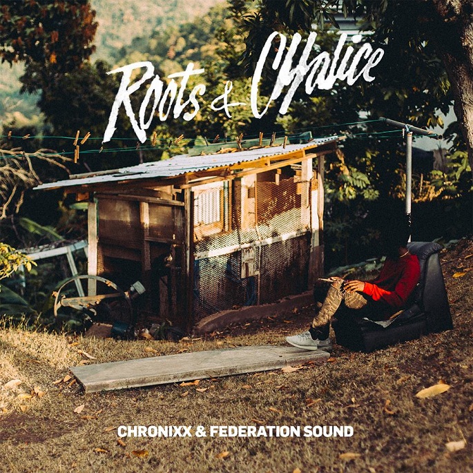 Chronixx & Federation Sound – Roots & Chalice (mixtape)