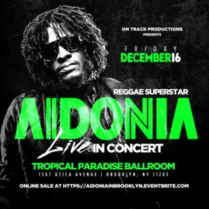 AIDONIA LIVE! BROOKLYN @ Tropical Paradise Ballroom