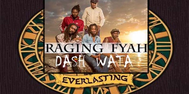 Raging Fyah – Dash Wata | Official Music Video (2016)