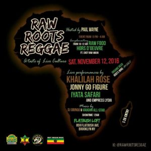 RAW ROOTS REGGAE- A Taste Of Live Culture @ Flatbush Loft