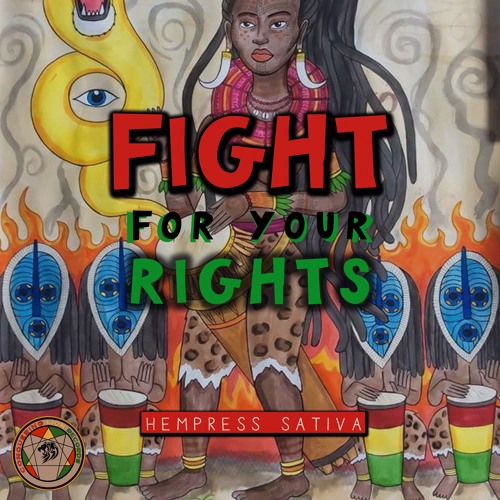 Hempress Sativa- Fight for Your Rights  (Official Video 2016)