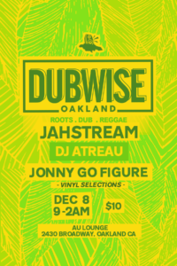 Dubwise Oakland @ AU Lounge