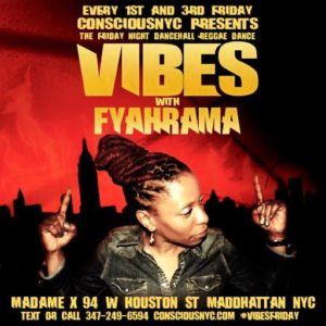Vibes Friday with DJ Fyahrama @ Madame X