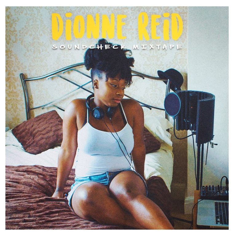 Dionne Reid- Soundcheck Mixtape