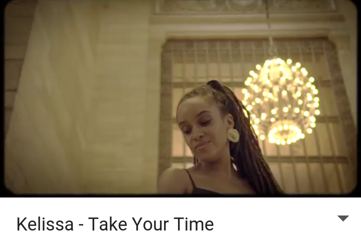 Kelissa- Take Your Time | Official Video (2017)