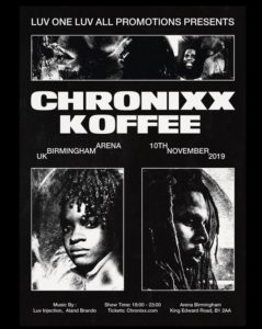 Luv One Luv All Promotions: CHRONIXX & KOFFEE LIVE!!!!!! @ Arena Birmingham