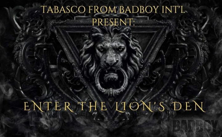 Tabasco from BadBoy Int’l: Enter The Lion’s Den