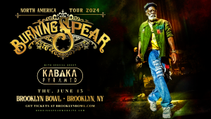 Burning Spear with Kabaka Pyramid 2024-06-13 @ Brooklyn Bowl
