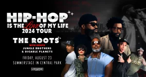 Hip-Hop Is The LOML Tour: The Roots / Jungle Brothers / Digable Planets @ Rumsey Playfield (Summerstage) in Central Park